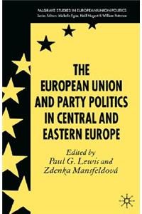 European Union and Party Politics in Central and Eastern Europe