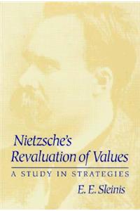 Nietzsche's Revaluation of Values