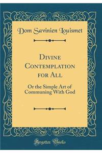 Divine Contemplation for All