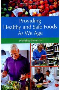 Providing Healthy and Safe Foods as We Age