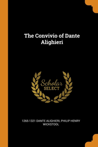 The Convivio of Dante Alighieri