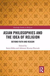 Asian Philosophies and the Idea of Religion