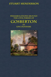 Perambulations Around Gosberton Parish