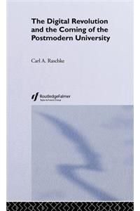 Digital Revolution and the Coming of the Postmodern University
