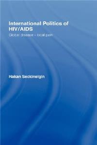 International Politics of Hiv/AIDS