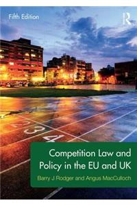 Competition Law and Policy in the Eu and UK