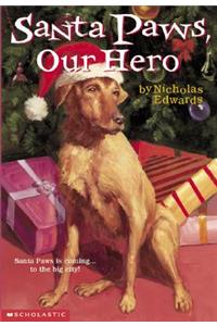Santa Paws #5: Santa Paws, Our Hero