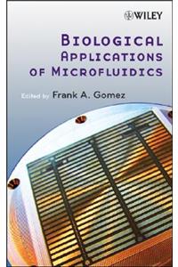 Biological Microfluidics