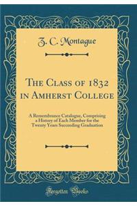 The Class of 1832 in Amherst College