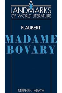 Gustave Flaubert, Madame Bovary