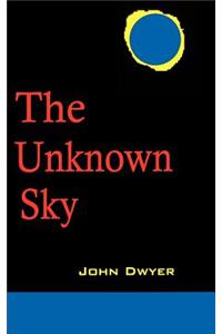 The Unknown Sky