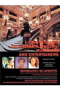 Living Legends and Ultimate Singers, Musicians and Entertainers
