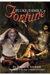 Fluke Family Fortune