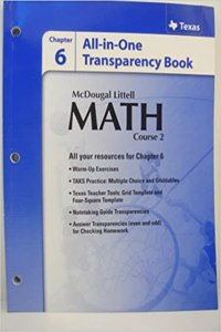 McDougal Littell Math Course 2 Texas: Transparency Book: Chapter 6 Course 2