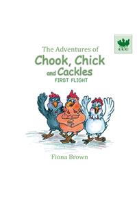 Adventures of Chook Chick and Cackles