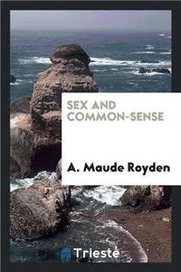 Sex and Common-Sense