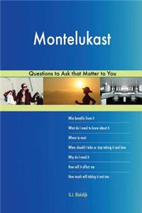 Montelukast 538 Questions to Ask that Matter to You