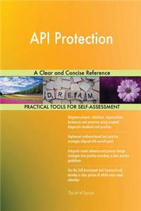 API Protection A Clear and Concise Reference