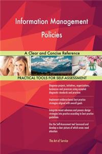 Information Management Policies A Clear and Concise Reference