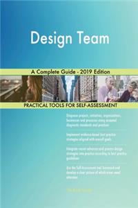 Design Team A Complete Guide - 2019 Edition