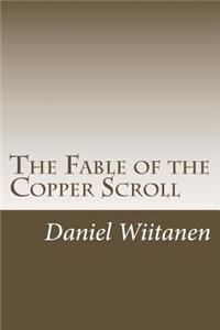 Fable of the Copper Scroll