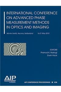 International Conference on Advanced Phase Measurement Methods in Optics and Imaging