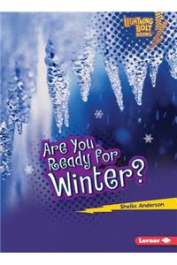 Are You Ready for Winter?