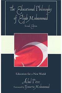 Educational Philosophy of Elijah Muhammad: Education for a New World