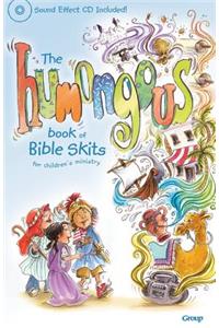 The Humongous Book of Bible Skits for Children's Ministry