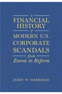 Financial History of Modern U.S. Corporate Scandals