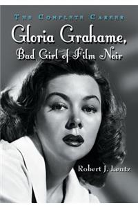 Gloria Grahame, Bad Girl of Film Noir