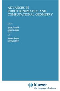 Advances in Robot Kinematics and Computational Geometry