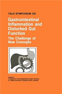 Gastrointestinal Inflammation and Disturbed Gut Function: The Challenge of New Concepts