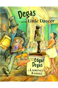 Degas and the Little Dancer