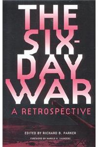 The Six-Day War: A Retrospective