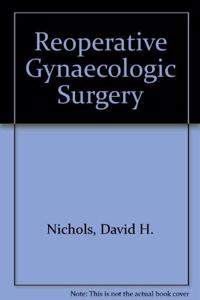 Reoperative Gynaecologic Surgery