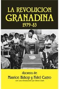 La Revolución Granadina, 1979-1983