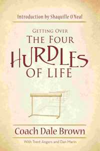 Getting Over the Four Hurdles of Life