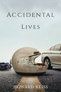 Accidental Lives