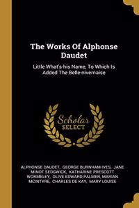The Works Of Alphonse Daudet