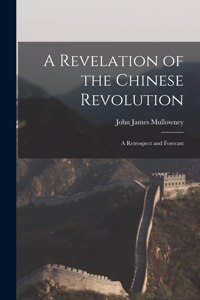 Revelation of the Chinese Revolution