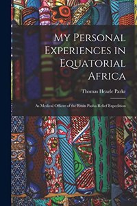 My Personal Experiences in Equatorial Africa