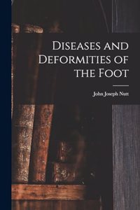 Diseases and Deformities of the Foot