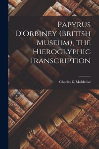 Papyrus D'Orbiney (British Museum), the Hieroglyphic Transcription