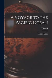 A Voyage to the Pacific Ocean; Volume I