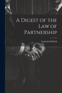 Digest of the Law of Partnership