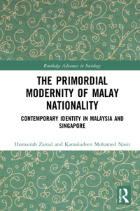 Primordial Modernity of Malay Nationality
