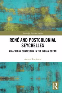 Rene and Postcolonial Seychelles