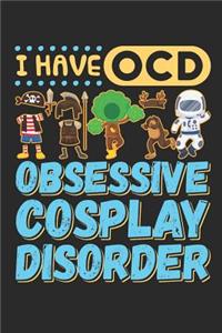 I Have OCD Obsessive Cosplay Disorder