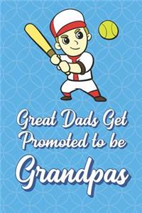 Great Dads Get Promoted To Be Grandpas